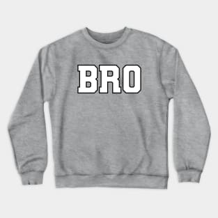 B R O Crewneck Sweatshirt